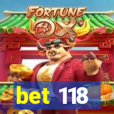 bet 118